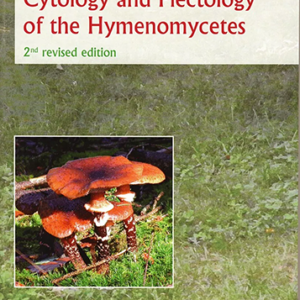 Cytology and Plectology of the Hymenomycetes – 2nd revised edition