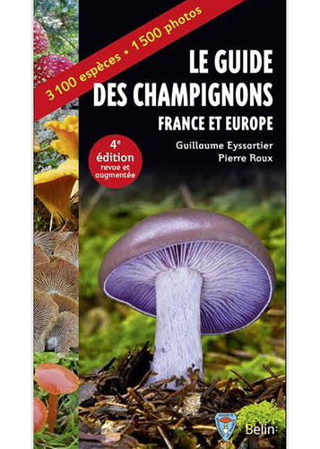 Le guide des champignons de France et Europe – 4° ed.